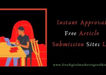 Instant Approval Free Article Submission Sites List