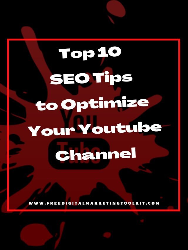 Top 10 SEO Tips to Optimize Your Youtube Channel