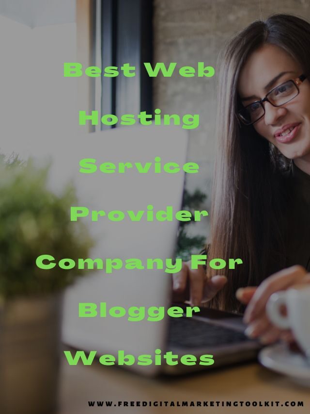 Best Web Hosting Service Provider Company For Blogger Websites