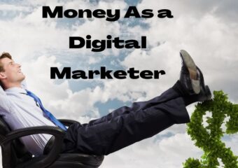 Top 10 Ways To Earn Money As a Digital Marketer