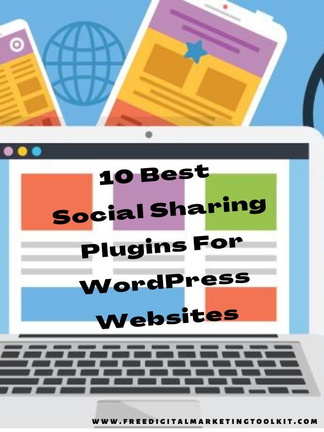 10 Best Social Sharing Plugins For WordPress Websites