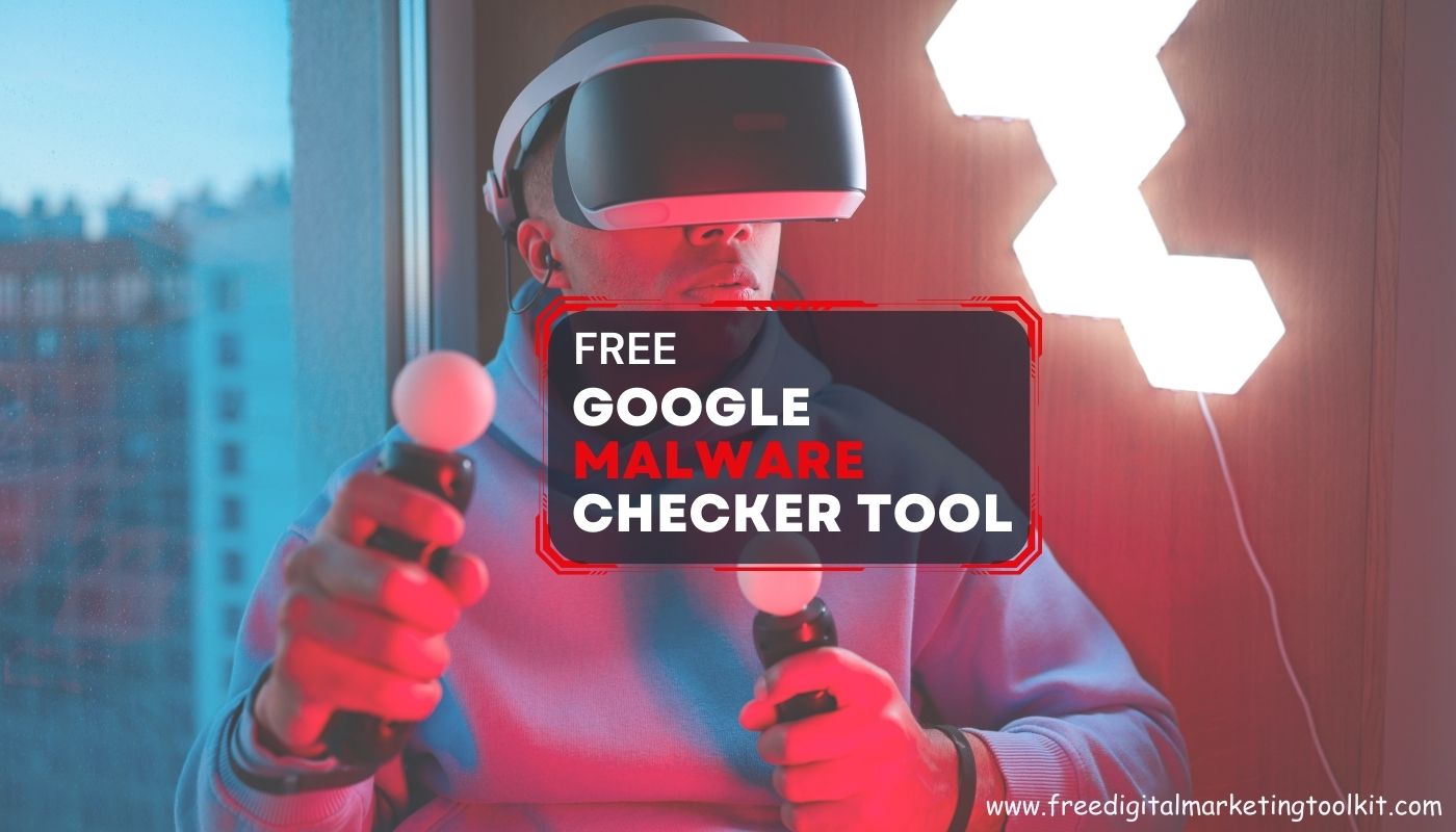 Free Google Malware Checker Tool